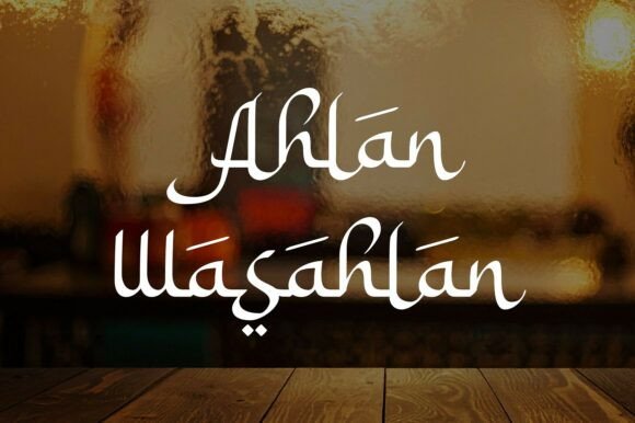 Ahlan Wasahlan: A Font That Welcomes with Grace and Elegance