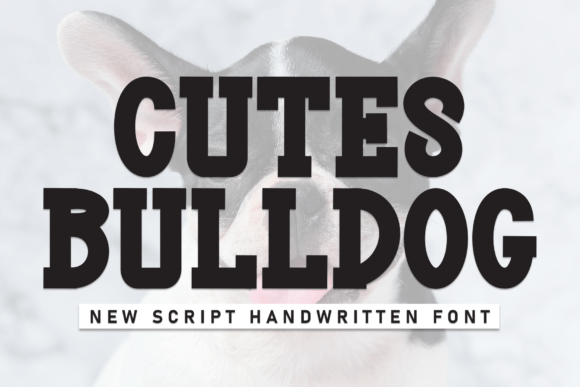 Cutes Bulldog: A Charming Handwritten Font