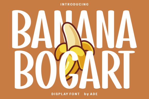 Discover the Versatile Charm of Banana Bogart Font