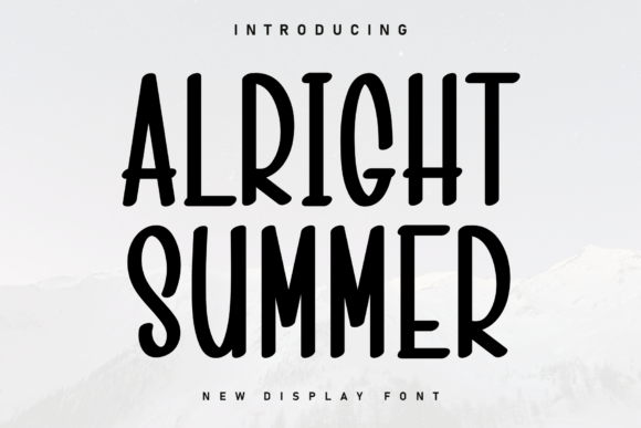 Embrace the Charm of Alright Summer: A Handwritten Font for Every Occasion