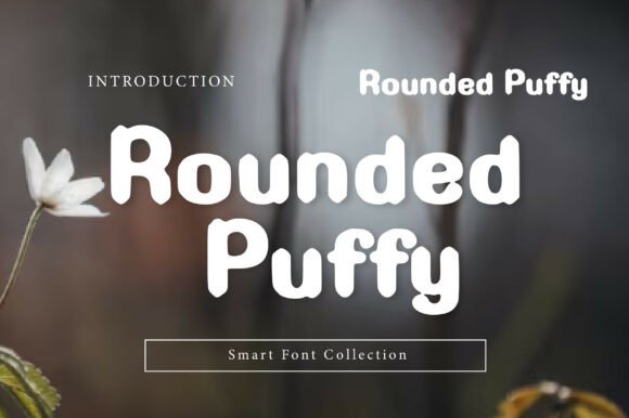 Rounded Puffy: A Versatile and Playful Font for Creative Projects
