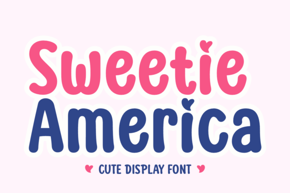 Sweetie America: A Patriotic Font for Modern Creativity