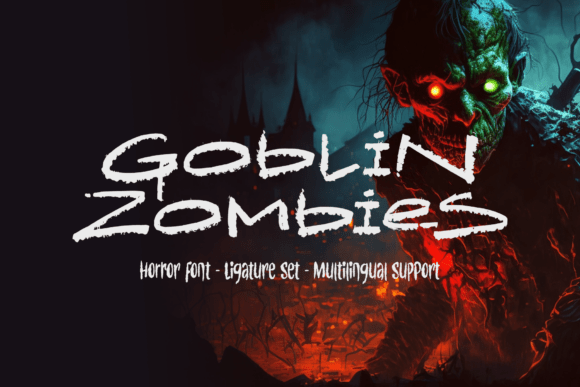 Unleashing Horror with the Goblin Zombies Font